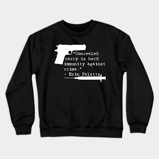 Herd Immunity, White Text Crewneck Sweatshirt by Operation Blazing Sword